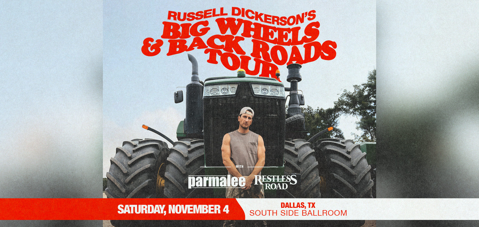 Russell Dickerson’s Big Wheels & Back Roads Tour